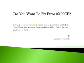 Do You Want To Fix Error 0X00CE?
