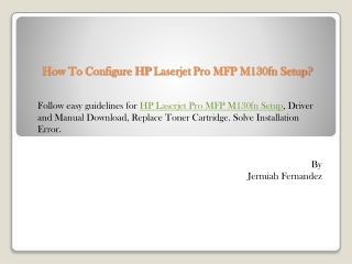 Do You Want To Configure HP Laserjet Pro MFP M130fn Setup?