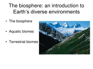 The biosphere: an introduction to Earth’s diverse environments