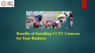 What are the Benefits of Installing CCTV Cameras for Your Business?