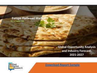 Europe Flatbread Market Analysis, Trends, Top Manufacturers, Share, Growth, Statistics, Opportunities & Forecast To 2027