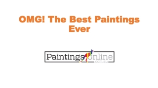 OMG! The Best Paintings Ever