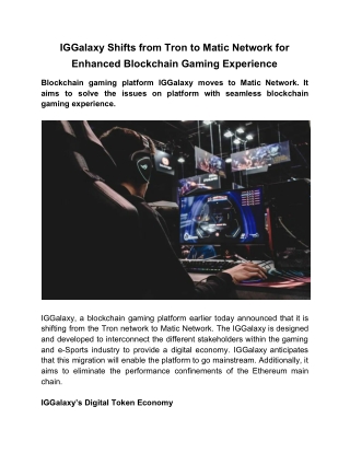 IGGalaxy Shifts From Tron to Matic Network for Enhanced Blockchain Gaming Experience