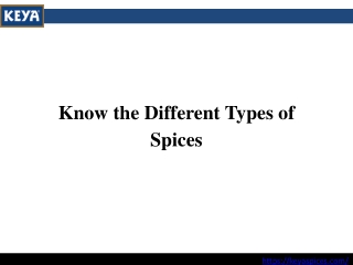 Know the Different Types of Spices