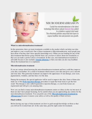 What is a microdermabrasion treatment?