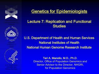 Genetics for Epidemiologists Lecture 7: Replication and Functional Studies