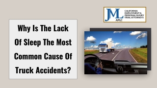 Why Is The Lack Of Sleep The Most Common Cause Of Truck Accidents?