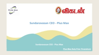 Sundaravasan CEO - Plus Max