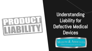 Understanding Liability for Defective Medical Devices