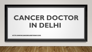 Cancer Doctor in Delhi