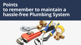 Points to remember to maintain a hassle-free Plumbing System