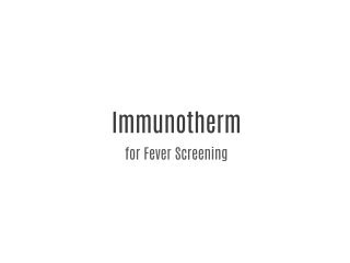 Immunotherm for Fever Screening