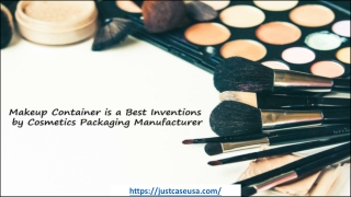 Why Makeup Container Is A Best Inventions By Cosmetics Packaging Manufacturer?