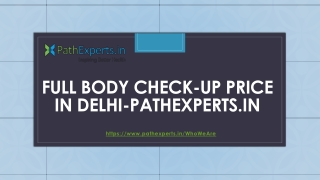 Full Body Check-up Price in Delhi-Pathexperts.in