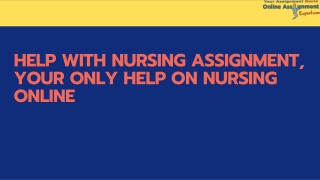 Why Do students require help with nursing assignments?