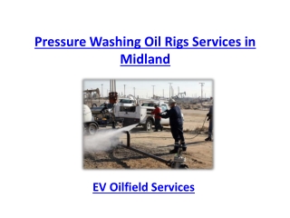 Pressure Washing Oil Rigs Services in Midland