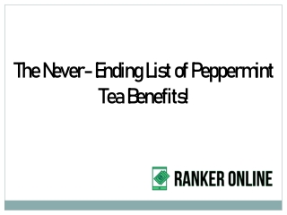 The Never- Ending List of Peppermint Tea Benefits!