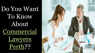 Are you searching for a Commercial lawyers? Read here