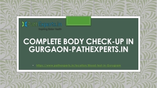 Complete Body Check-up In Gurgaon-Pathexperts.in