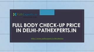 Full Body Check-up Price in Delhi-Pathexperts.in