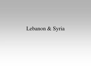 Lebanon & Syria