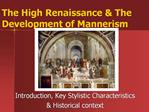 The High Renaissance The Development of Mannerism