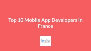 Top 10 Trusted Mobile App Developers in France, Paris - India App Developer
