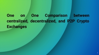 Head On Head Comparison Between Centralized, Decentralized And P2P Cryptocurrency Exchanges