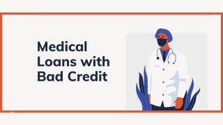 Medical Loans for Bad Credit | Benefits and How to Apply