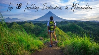 Top 10 Trekking Destinations in Maharashtra