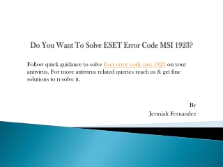 Do You Want To Solve ESET Error Code MSI 1923?