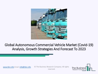 Autonomous Commercial Vehicle Market Estimation, Demand And Trend