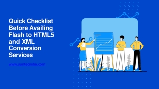 Top checklist you need to keep in mind before availing flash to html5 & xml conversion services