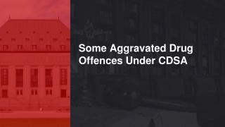 Some Aggravated Drug Offences Under CDSA