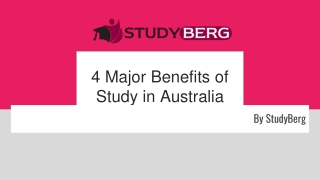 4 Major Benefits of Study in Australia