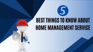 5 Best Things to Know About home Management Service