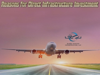 Reasons for Direct Infrastructure Investment