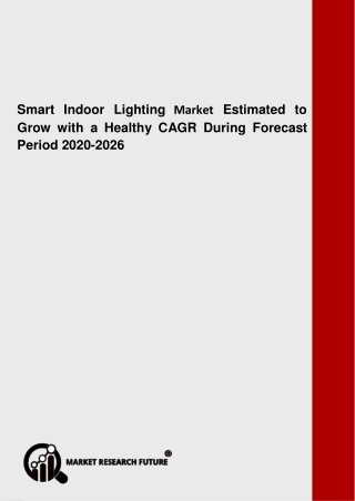 Smart Indoor Lighting Market by Product, Analysis and Outlook to 2026