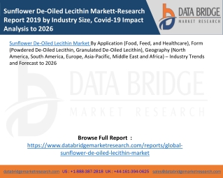 Sunflower De-Oiled Lecithin Market-Research Report 2019 by Industry Size, Covid-19 Impact Analysis to 2026