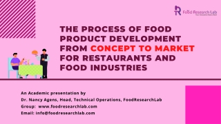 The process of food product development from concept to market for restaurants and food industries