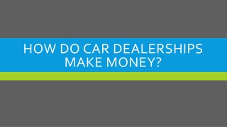 How Do Car Dealerships Make Money