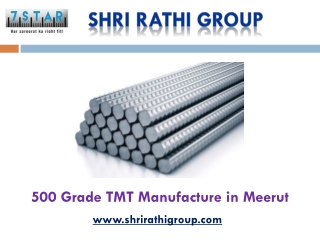 500 Grade TMT Manufacture in Meerut– Shri Rathi Group