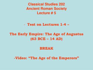 Classical Studies 202 Ancient Roman Society Lecture # 5