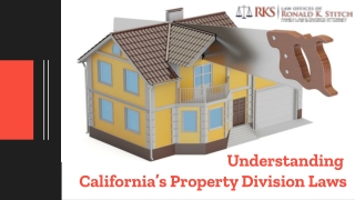 Understanding  California’s Property Division Laws