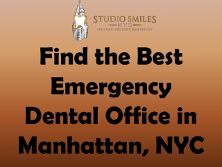Find the Best Emergency Dental Office in Manhattan, NYC