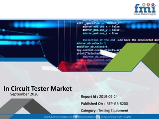 In circuit tester Market Value Will Exhibit a Nominal Uptick in 2020 as Corona Virus Outbreak Prevails as a Global Pande