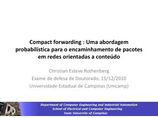 Compact forwarding : Uma abordagem probabilística para o encaminhamento de pacotes em redes orientadas a conteúdo