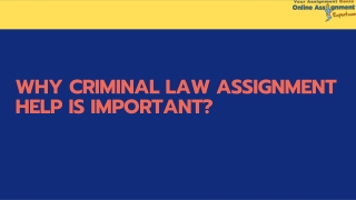 Why Criminal Law Assignment Help Is Important?