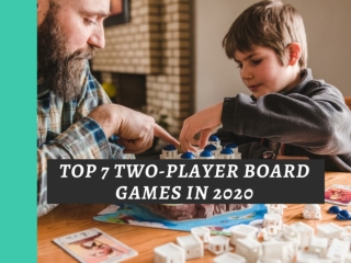 Top 7 two-player board games in 2020