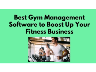 Best Gym Management Software To Boost Up Your Fitness Business